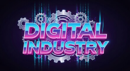 Retro-Futuristic Neon Sign with DIGITAL INDUSTRY Text, Gears, and Binary Code