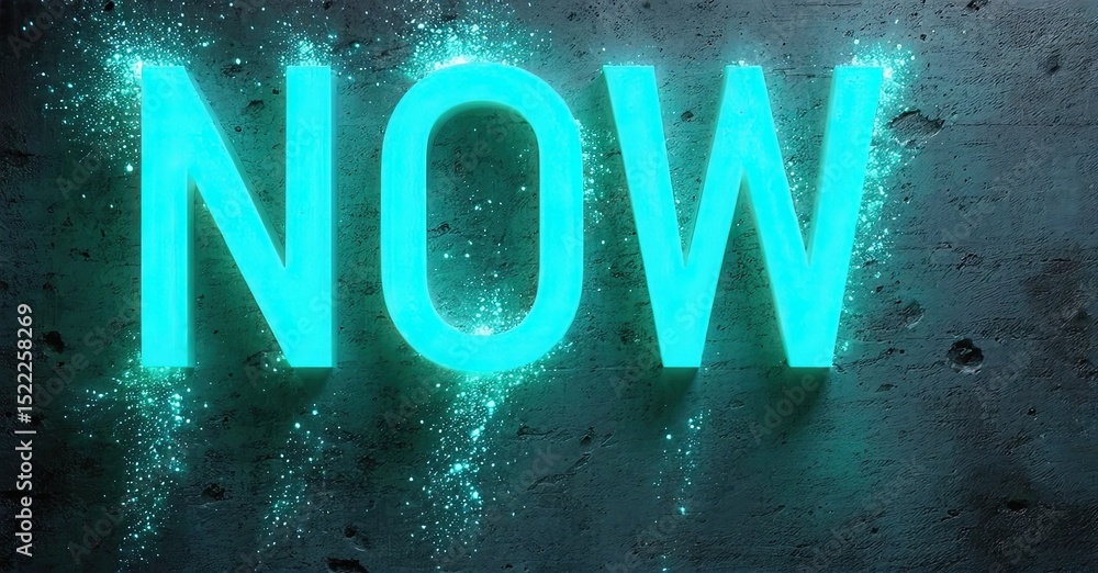 Aufkleber Bright turquoise NOW text glows against dark concrete backdrop. Sparkling particles emanate from letters, creating dynamic visual impact.
