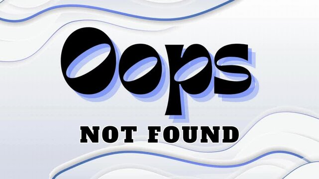 Oops! Not Found Animation | 404 Error Message | Glitch Text Motion Graphic