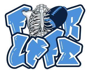 Bold “For Life” lettering with the “O” replaced by a cracked ribcage and a football stuck inside. Blue and white, navy accents—striking and unique for sports-themed projects.