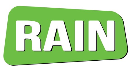 RAIN text on green trapeze stamp sign.
