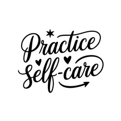 Practice Self-Care. Self Love Quote Design Isolated on White Background