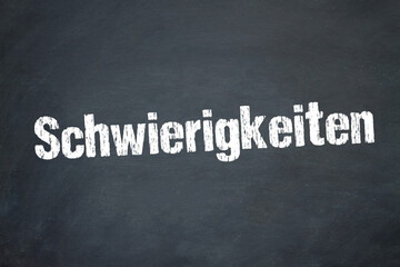 Schwierigkeiten	
