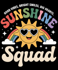 Sunshine Squad Bright Team Positive Happy Vibe Day Joyful