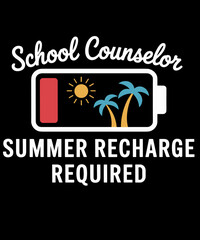 School Counselor Summer Recharge Required Last day School
