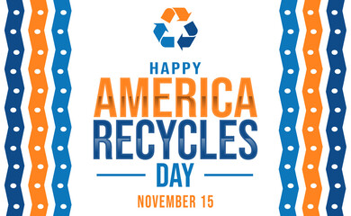 Happy america recycles day november celebration event promotion graphic
