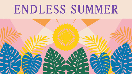 Illustration of endless summer text with sun, tropical leaves, and geometric shapes in pink and beige tones