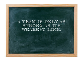 A team is only as strong as its weakest link Uplift