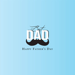 Best Dad Mustache Design – Happy Father’s Day Greeting Art, Best Dad Vector