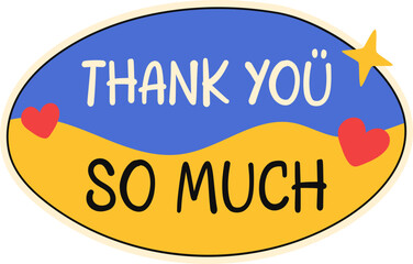 Thank you sticker label for appreciation, greeting card. Vector isolated.