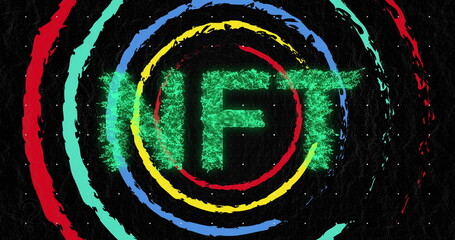 Image of nft text over colorful circles on black background