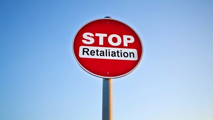 Stop Retaliation Understanding and Preventing Workplace Retaliation