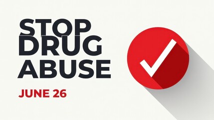 International Day Against Drug Abuse greeting card with lettering "Stop Drug Abuse", clean minimal layout, red circle with slash icon