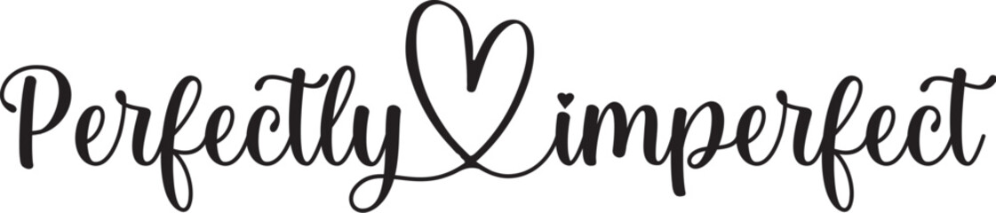 Obraz premium Perfectly Imperfect 