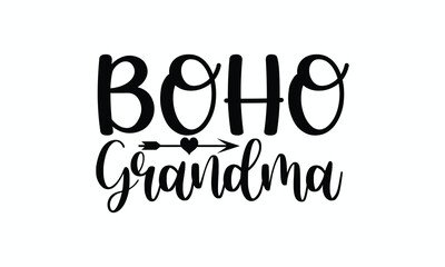 Boho Grandma Quote  Inspirational Typography for Free-Spirited Grandmothers in Bohemian Style