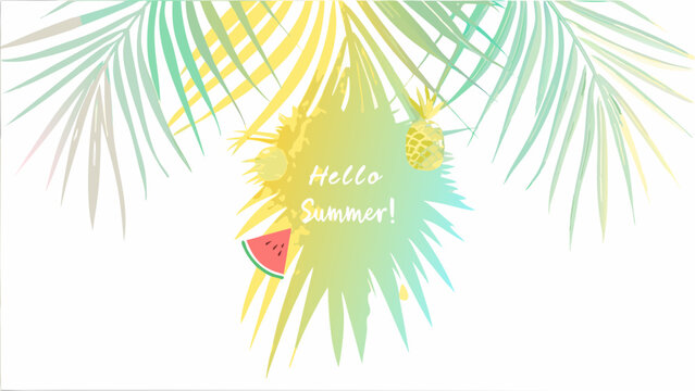 Illustration of palm leaves with pineapples and watermelon slice with hello summer text in center area