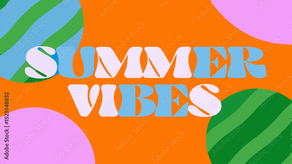 Poster summer vibes text with colorful circles and orange background creating a vibrant and playful design 