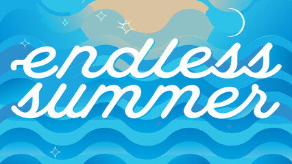 Endless summer text over blue wavy background with sun and stars creating a summer themed design