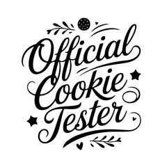 Official Cookie Tester. Quote Vector Design Isolated on White Background
