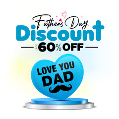 Happy Father's Day Holiday. Discount, 60% off, sale, offer, deals, banner concept with Father's Day logo and podium design.