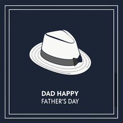 Father's day greeting illustration featuring a stylish white fedora hat and festive text on a navy blue background celebrating dads