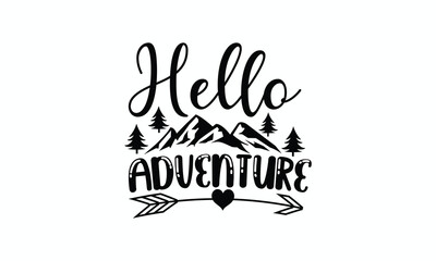 Motivational Camping Quote Hello Adventure with Mountains and Forest