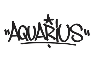Graffiti tag text "Aquarius" in bold urban style. Hand-drawn zodiac lettering with raw spray paint texture. Perfect for astrology merch, streetwear, posters, and unique graphic designs.
