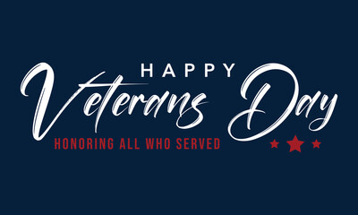 Happy Veterans Day handwritten inscription. Hand drawn lettering. Happy Veterans Day calligraphy. Happy Veterans Day text. Vector illustration.