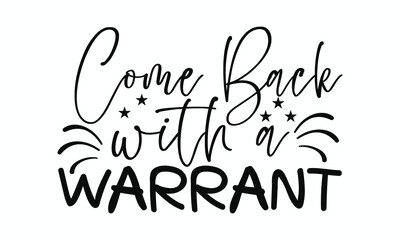 Come Back with a Warrant Sign Bold Statement for Privacy-Conscious Homes