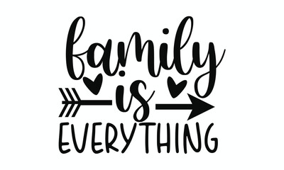 Family Is Everything Sign Inspirational Home Decor Emphasizing Family Values