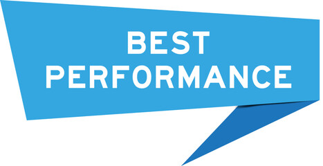 Blue color speech banner with word best performance on white background