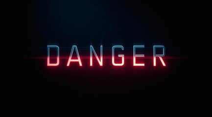 Word danger in neon glowing font on black, Modern danger text effect, Ideal for warning sign or cyber safety concept