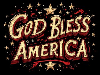 Vintage Americana Typography Poster Featuring God Bless America Message with Retro Lettering Style, Bold Red Accents, and Decorative Star Elements
