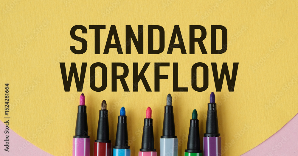 Poster a set of markers with the word standard workflow written above them