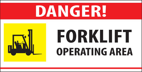 Obraz premium Forklift operating area danger notice vector.eps