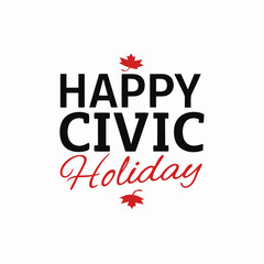 Happy civic holiday canada maple leaf design