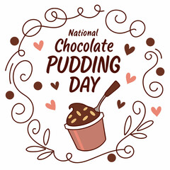 NATIONAL CHOCOLATE PUDDING DAY vector illustration