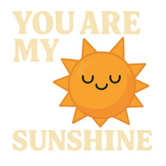 You Are My Sunshine