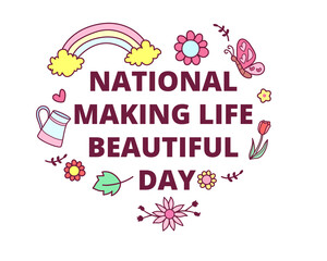 National Making Life Beautiful Day clouds with rainbow and flowers celebration event. Represent the focus on prioritizing mental well being
