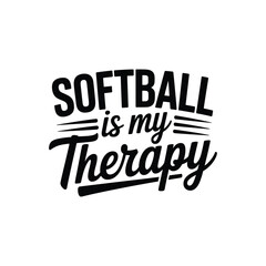 Softball Is My Therapy SVG - Fun and Motivational Quote for Players and Fans