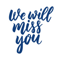 T-shirt design - blue cursive text on black background saying we will miss you in a flowing handwritten style