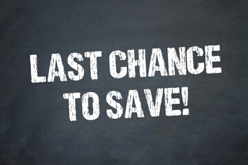 Fototapeta premium Last chance to save 