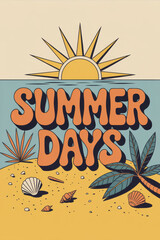 Vibrant Retro Summer Days Illustration with Sun, Sea, and Tropical Elements in Warm Tones