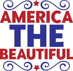 America The Beautiful, 4th July T-shirt, T shirt Design, USA Flag, Vintage, United States, Holiday, United, Poster