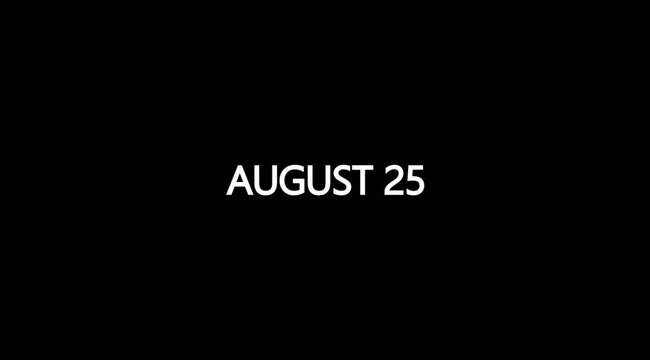 25th August calendar icon animation with black background.