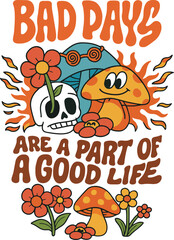 Psychedelic Retro Skull and Mushroom Quote – Bad Trips Are a Part of a Good Life