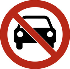 No cars allowed: red circle road sign prohibiting motor vehicles
