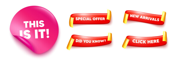 This is it sticker, offer ribbons. New arrivals, Click here. This is it tag. Special offer sign. Super promotion symbol. Pink sticker tag. Flag ribbon banners. Vector