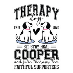 Therapy Dog free love sit stay heel cooper and Julie therapy tea faithful supporters