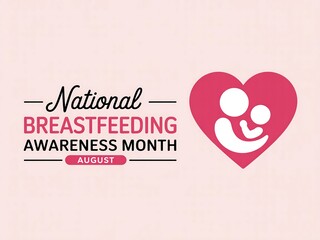 National breastfeeding awareness month design with heart and mother and child graphic